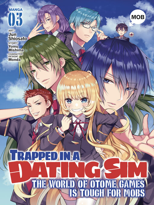 Title details for Trapped in a Dating Sim: The World of Otome Games is Tough for Mobs, Volume 3 by Yomu Mishima - Available